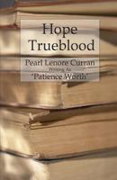 Hope Trueblood (1918) 1530157137 Book Cover