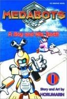 Medabots, Volume 1: A Boy And His 'Bot! (Medabots (Graphic Novels)) 1569317720 Book Cover