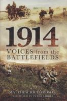 1914 Voices from the Battlefields 1848847777 Book Cover