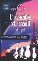 L'invenzione del secolo: Edizione originale 1647866839 Book Cover