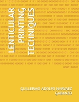 LENTICULAR PRINTING TECHNIQUES 8409834626 Book Cover
