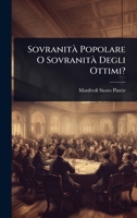SovranitÃ Popolare O SovranitÃ Degli Ottimi? (Italian Edition) 1024846482 Book Cover