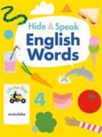 Hide & Speak English Words (Lift the flap) (Hello English!) 1912909022 Book Cover