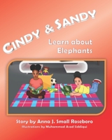 Cindy & Sandy Learn about Elephants B0BBZSYCYY Book Cover