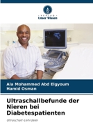 Ultraschallbefunde der Nieren bei Diabetespatienten (German Edition) 6209681298 Book Cover