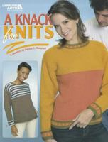 A Knack for Knits (Leisure Arts #3798) 1601403984 Book Cover