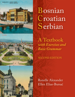 Bosnian, Croatian, Serbian, a Textbook: With Exercises and Basic Grammar 0299212041 Book Cover