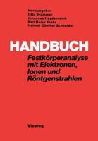 Handbuch Festkörperanalyse mit Elektronen, Ionen und Röntgenstrahlen 3528083980 Book Cover