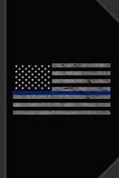 Thin Blue Line US Flag Journal Notebook: Blank Lined Ruled For Writing 6x9 120 Pages 1790512751 Book Cover