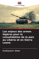 Les enjeux des armes légères pour la consolidation de la paix au Libéria et en Sierra Leone (French Edition) 6208389151 Book Cover