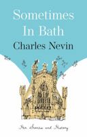 Sometimes in Bath: Her Stories and History 1912881829 Book Cover