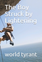 The Boy Struck by Lightening B086BK1RYC Book Cover
