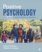 Positive Psychology: A Workbook for Personal Growth and Well-Being 154433429X Book Cover