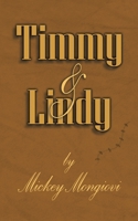 Timmy and Lindy 1420870440 Book Cover