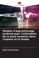 Modèle d'apprentissage profond pour l'estimation de la pose humaine dans l'espace et le temps (French Edition) 6207695143 Book Cover