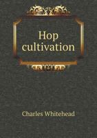 Hop Cultivation 1291534970 Book Cover