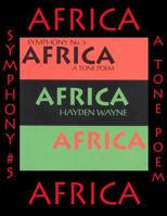 Symphony #5-Africa: A Tone Poem 150067902X Book Cover