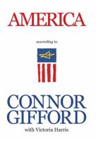 America According to Connor Gifford 0981719503 Book Cover