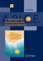 Anaesthesia, Pain, Intensive Care and Emergency Medicine - A.P.I.C.E.: Proceedings of the 20th Postgraduate Course in Critical Care Medicine, Trieste 8847004063 Book Cover