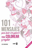 101 Mensajes Para Decir "Te Quiero" 8441436002 Book Cover