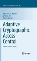 Adaptive Cryptographic Access Control 1461426421 Book Cover