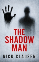 Der Schattenmann: Ein psychologischer Horror-Thriller (German Edition) B0FKNH8VQ1 Book Cover