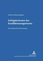 Erfolgskriterien Des Konfliktmanagements: Eine Empirische Untersuchung 3631367422 Book Cover