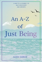 An A-Z of Just Being 1919462600 Book Cover