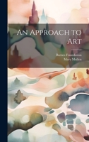 An Approach to Art 1015042058 Book Cover
