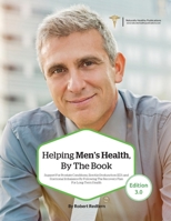 Helping Men's Health, By The Book: Support for Prostate Conditions, Erectile Dysfunction (ED), and Hormonal Imbalance By Following The Recovery Plan F 1910521892 Book Cover