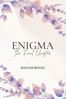 Enigma: The Final Chapter 1923062905 Book Cover