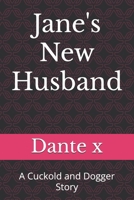 Jane's New Husband: A Cuckold and Dogger Story B0FLJ844XY Book Cover
