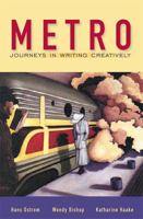 Metro: Journeys in Writing Creatively 0321011325 Book Cover