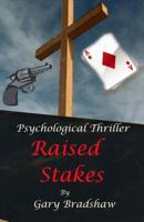 Raised Stakes 1530340241 Book Cover