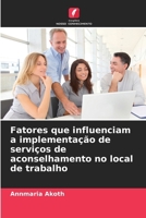 Fatores que influenciam a implementação de serviços de aconselhamento no local de trabalho (Portuguese Edition) 6209338240 Book Cover