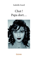Chut ! Papa dort... (French Edition) 2414140720 Book Cover