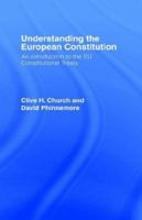 Understanding the European Constitution: An Introduction to the Eu Constitutional Treaty 0415363403 Book Cover