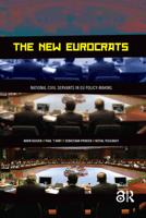 The New Eurocrats: National Civil Servants in EU Policymaking 9053567976 Book Cover