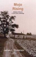 Mojo Rising: Masters of the Art 1941644953 Book Cover