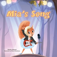 Mia's Song: A Children's Book About Following Your Dreams (Bedtime Stories Collection) 1049703987 Book Cover