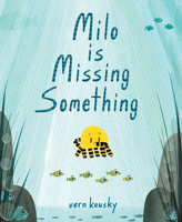 Milo Is Missing Something 0593173422 Book Cover