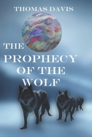 The Prophecy of the Wolf B0C1J1MY4V Book Cover