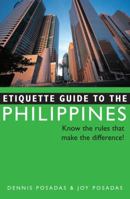Etiquette Guide to the Philippines: Know the Rules That Make the Difference! 0804839549 Book Cover