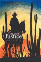 Sweet Justice 1956349561 Book Cover