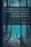 Vermische Aufsätze, Welche Einzeln Oder In Zeitschriften Erschienen Sind, Volume 2... 1278669329 Book Cover