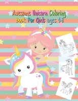 Awesome Unicorn Coloring Book For Girls ages 4-8 B08JVKGRBW Book Cover