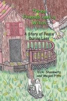 Three Friends and A Witch: A STORY OF PEACE DURING LOSS B0874LXYDV Book Cover