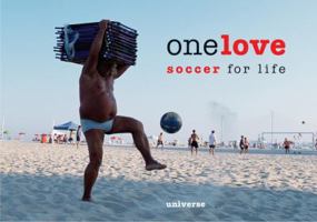 One Love: Soccer for Life 0789315106 Book Cover