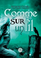 Comme sur un fil B0C58FQBD7 Book Cover