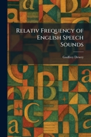 Relativ Frequency of English Speech Sounds 1025951506 Book Cover